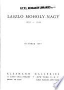 Laszlo Moholy-Nagy, 1895-1946