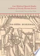 Late Medieval Spanish Studies in Honour of Dorothy Sherman Severin