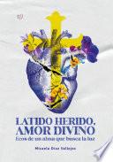 Latido herido, amor divino