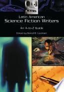 Latin American Science Fiction Writers