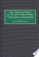 Latin American Writers on Gay and Lesbian Themes