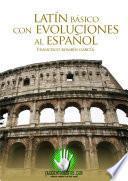 Latín básico con evoluciones al español