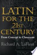Latin for the 21st Century