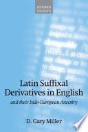 Latin Suffixal Derivatives in English