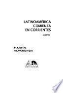 Latinoamérica comienza en Corrientes