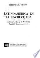 Latinoamérica en la encrucijada