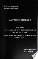 Latinoamérica en los Congresos Internacionales de Entidades Fiscalizadoras Superiores, 1953-1968