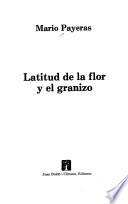 Latitud de la flor y el granizo
