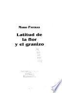 Latitud de la flor y el granizo