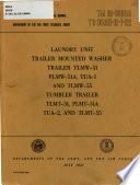 Laundry Unit Trailer Mounted Washer Trailer TLMW-51, PLMW-51A, TUA-1 and TLMW-55 Tumbler Trailer TLMT-51, PLMT-51A TUA-2 and TLMT-55