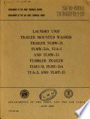 Laundry Unit Trailer Mounted Washer Trailer TLMW-51 PLMW-51A, TUA-1 and TLMW-55 Tumbler Trailer TLMT-51, PLMT-51A TUA-2, and TLMT-55