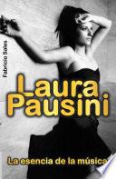 Laura Pausini: La esencia de la música