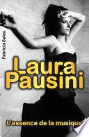 Laura Pausini : L’essence de la musique