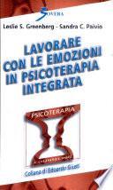 Lavorare con le emozioni in psicoterapia integrata