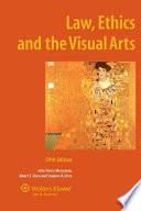 Law, Ethics, and the Visual Arts