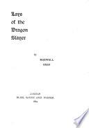 Lays of the dragon slayer, by Maxwell Gray