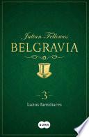 Lazos familiares (Belgravia 3)