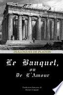 Le Banquet, Ou de l'Amour