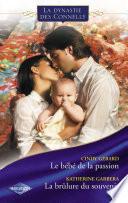 Le bébé de la passion - La brûlure du souvenir (Saga Les Connelly vol.5)