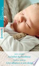 Le bébé du bonheur - Une alliance à son doigt
