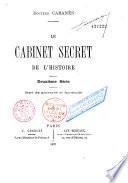 Le Cabinet secret de l'Histoire, précédé d'une lettre de Vict. Sardou