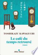 Le Café du temps retrouvé