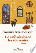 Le café où vivent les souvenirs