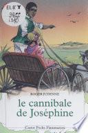 Le Cannibale de Joséphine