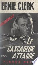 Le cascadeur attaque
