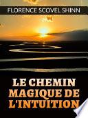 Le chemin magique de l'Intuition (Traduit)