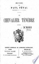 Le chevalier Ténèbre