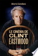 Le cinéma de Clint Eastwood