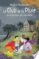 Le Club de la pluie - La maison qui chuchote