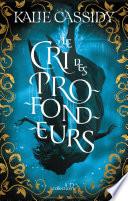 Le cri des profondeurs - tome 1