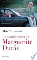 Le dernier secret de Marguerite Duras