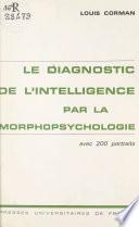Le diagnostic de l'intelligence par la morpho-psychologie