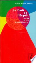 Le fruit de l'Esprit dans la vie quotidienne