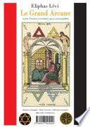 Le Grand Arcane: Les Trois Livres au complet