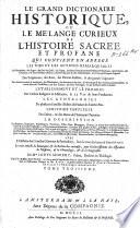 Le grand dictionaire historique, ou: Le mélange curieux de l'histoire sacrée et profane