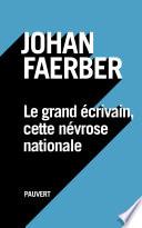 Le grand écrivain, cette névrose nationale