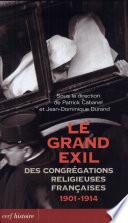 Le grand exil des congrégations religieuses françaises, 1901-1914