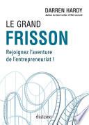 Le grand frisson - Rejoignez l'aventure de l'entrepreneuriat !