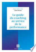 Le guide du coaching au service de la performance - 5e éd.