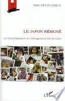 Le Japon résigné