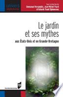 Le jardin et ses mythes aux États-Unis et en Grande-Bretagne