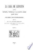 Le liga de Lepanto entre España, Venecia y la Santa Sede (1570-1573)