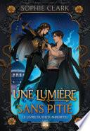 Le livre du dieu immortel - Tome 01 Une lumière sans pitié (e-book)