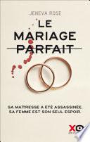 Le Mariage parfait