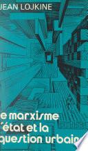 Le marxisme, l'État et la question urbaine