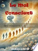 Le Moi Conscient